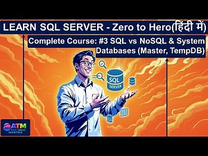 Learn SQL Server: Zero to Hero (Hindi) | Complete Course -Part 3: System Databases (Master, TempDB)