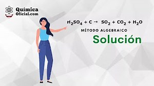 ・・ｷ H2SO4   C ・・・ SO2   CO2   H2O Mﾃｩtodo algebraico ・・・ SOLUCIﾃ・N