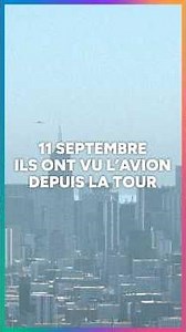 September 11: They Saw the Plane from the Tower