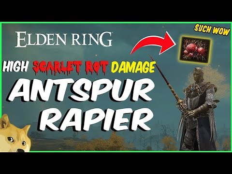 Elden Ring - The BEST Scarlet Rot Damage 🩸Scarlet Rot Build 🩸Antspur Rapier Guide