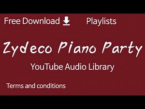 Zydeco Piano Party | YouTube Audio Library