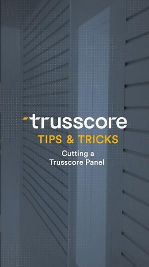 How to Cut a Trusscore Panel