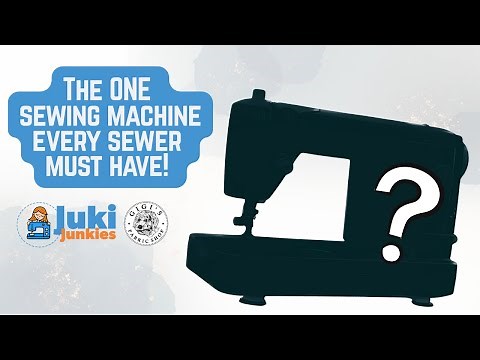 The ONE Sewing Machine Every Sewer Needs!