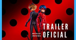 Miraculous: Las Aventuras De Ladybug - La película (2023) Netflix Official Sub Spanish Trailer