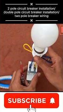 2 pole circuit breaker installation/double pole circuit breaker installation/two pole breaker wiring