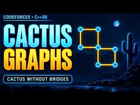 Codeforces Study - 02 2052C | Cactus without Bridges