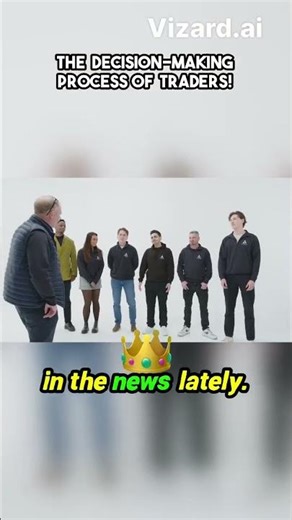 The Decision Making Process of Traders!