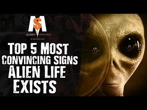 Top 5 Most CONVINCING SIGNS That ALIEN Life Exists