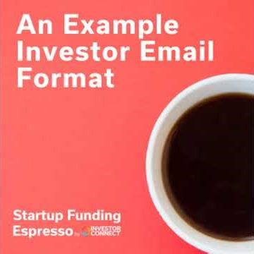 Startup Funding Espresso – An Example Investor Email Format
