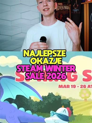 Najlepsze Okazje Steam 2026 - Wiosenna Wyprzedaż