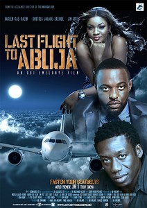 Last Flight to Abuja Summary, Trailer, Cast, Where to Watch and More