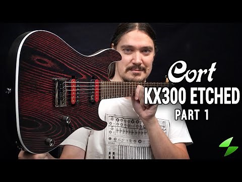 Cort KX300 Etched - Detailed Review Part 1