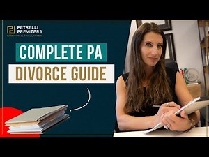 Divorcing in Pennsylvania | Step-by-Step Guide to PA Divorce, Custody, Support & Property