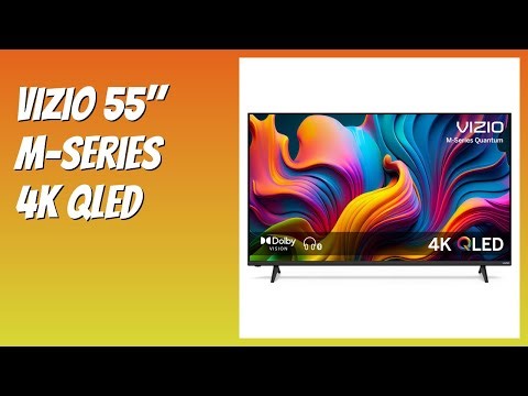 REVIEW (2025): VIZIO 55" M-Series 4K QLED. Features.