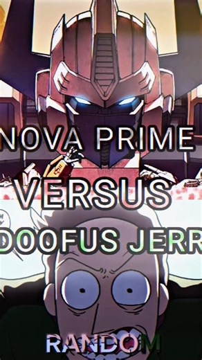 Nova Prime Versus Doofus Jerry