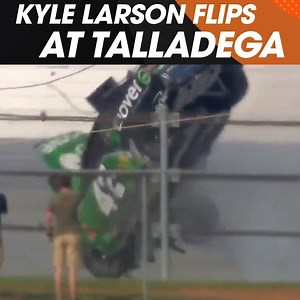 Kyle Larson was OK after this violent crash and flip on the last lap at Talladega. | NBC Sports
