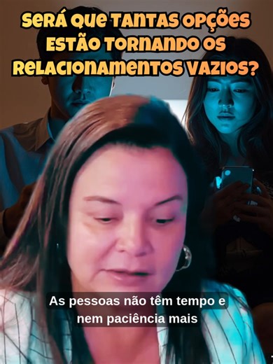 Será Que Tantas Opções Estão Tornando os Relacionamentos Vazios? #andreavermont #relacionamentos #tinder #casamento #namoro