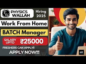 Work From Home Job 2025 at Physics Wallah | Batch Manager |freshers can apply |Apply Now!