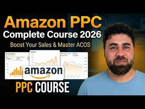 Amazon PPC Course | Amazon Ads , ACOS | For Beginners | 2026