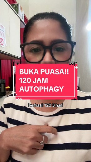 Buka Puasa! 120 Jam Autophagy - Detox, Kulit Sehat, Awet Muda