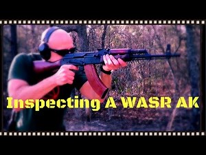 How To Inspect A Romanian WASR 10 & 10/63 AK-47 (AKM-47) Rifle (HD)