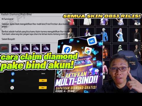 CARA CLAIM 999 DIAMOND PAKE FITUR BIND AKUN! REVIEW SKIN BARU OB53 LENGKAP!