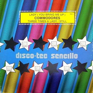 Commodores - Lady (You Bring Me Up) / Three Times A Lady - Still