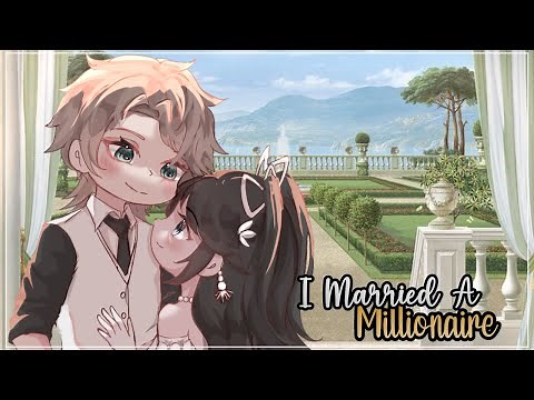 I Married A Millionaire || GLMM || Gacha Life Mini Movie