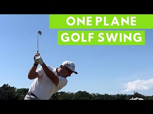 ONE PLANE GOLF SWING | The key elements of a single plane golf swing
