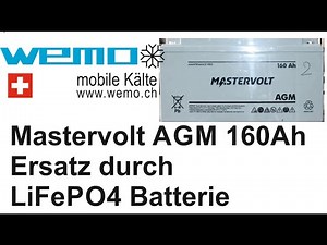 Mastervolt AGM 160 Ah mit LiFePO4 ersetzen Wohnmobil Test Bericht Erfahrung Lithium Akku