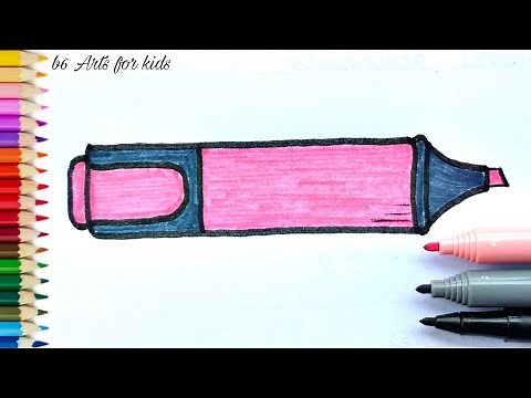 how to draw a highlighter easy | b6 Arts for kids