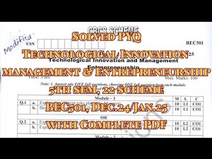 Technological Innovation Manag. & Entrepre.., solved pyq, 22 scheam, dec.24/jan.25, BEC501, with PDF