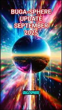 Buga-Sphere September 2025 Update #buga #alien #space