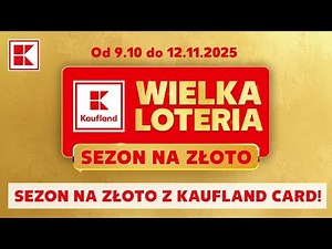 SEZON NA ZŁOTO z Kaufland Card!