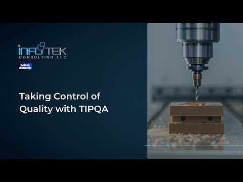 Taking Control of Quality with TIPQA | GovCon Manufacturing Webinar