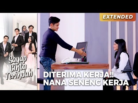 DITERIMA KERJA!! Nana Seneng Dapet Kerjaan | SAYAP CINTA TERINDAH (EPS.14) | Part 3