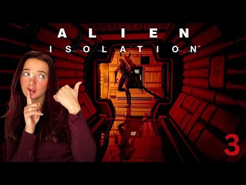 Alien Isolation | Part 3