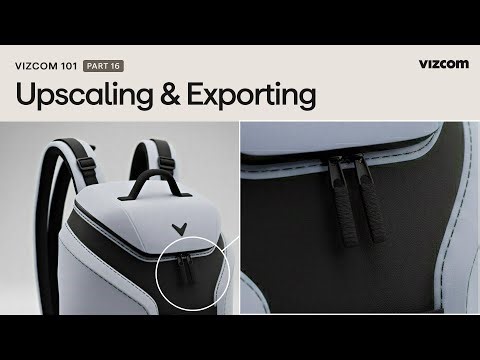 16. Upscaling & Exporting - Vizcom 101
