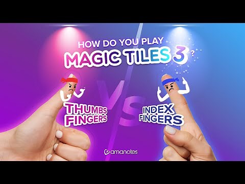 HOW DO YOU PLAY MAGIC TILES 3