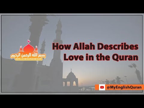 How Allah Describes Love in the Quran