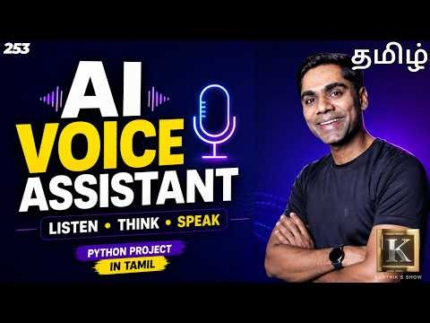 Build an AI Voice Assistant with Python | Listen, Think & Speak | Tamil | Karthik's Show