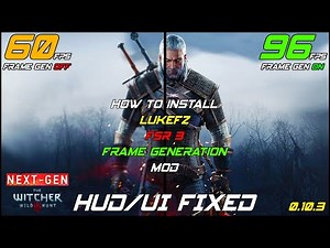 How To Install LukeFZ FSR 3 Mod Into Witcher 3 Next Gen Any GPU + UI /HUD Fixed
