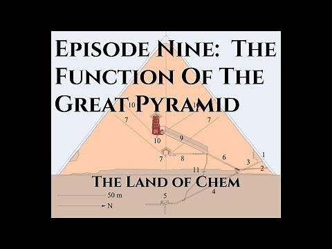 Episode Nine: The Function of the Great Pyramid