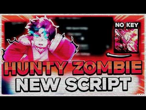 ROBLOX HUNTY ZOMBIE SCRIPT | Auto Farm, Auto Attack, Auto Raid, God Mode, OP, No Key | 2026 Roblox