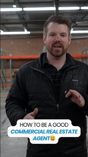 How to Be a Good Commercial Real Estate Agent