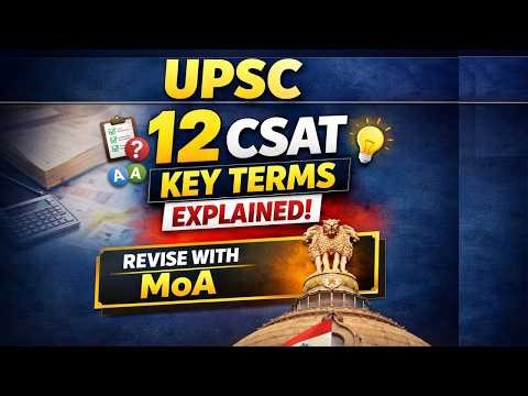 12 CSAT Key Terms Explained by Parthasarathy | Revise with MOA | UPSC |#upsccsat
