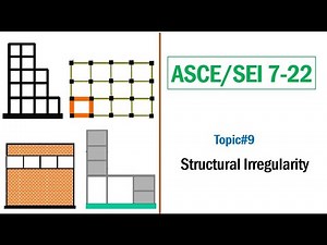 ASCE/SEI 7-22: Topic#9 -Structural Irregularity