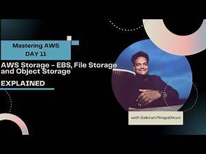 Day 11 AWS Storage: EBS, File Storage, and Object Storage Explained | #saikiranpinapathruni