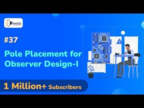 Pole Placement for Observer Design-1 - Control Systems State Space Analysis - Control System 2
