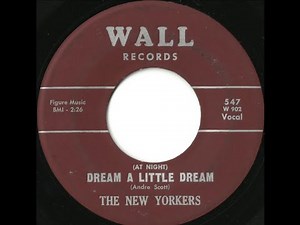 The New Yorkers - Dream A Little Dream 1961